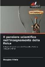 Il pensiero scientifico nell'insegnamento della fisica