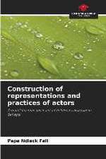 Construction of representations and practices of actors