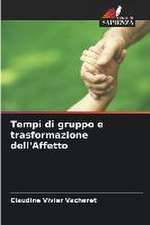 Tempi di gruppo e trasformazione dell'Affetto