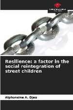 Resilience: a factor in the social reintegration of street children