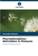 Pharmakovigilanz-Aktivitäten in Malaysia