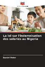 La loi sur l'indemnisation des salariés au Nigeria