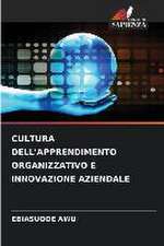 CULTURA DELL'APPRENDIMENTO ORGANIZZATIVO E INNOVAZIONE AZIENDALE