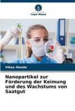 Nanopartikel zur Förderung der Keimung und des Wachstums von Saatgut