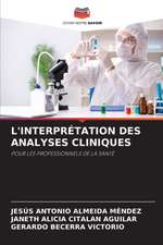 L'INTERPRÉTATION DES ANALYSES CLINIQUES