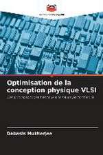 Optimisation de la conception physique VLSI