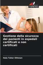 Gestione della sicurezza dei pazienti in ospedali certificati e non certificati