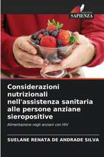 Considerazioni nutrizionali nell'assistenza sanitaria alle persone anziane sieropositive