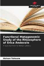 Functional Metagenomic Study of the Rhizosphere of Erica Andevale