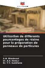 Utilisation de différents pourcentages de résine pour la préparation de panneaux de particules