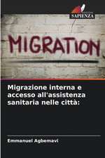 Migrazione interna e accesso all'assistenza sanitaria nelle città: