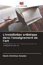 L'installation artistique dans l'enseignement de l'art