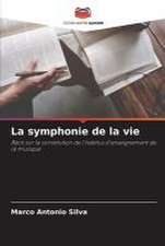 La symphonie de la vie