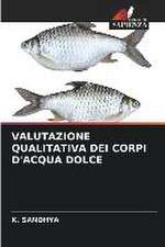 VALUTAZIONE QUALITATIVA DEI CORPI D'ACQUA DOLCE