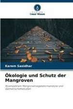 Ökologie und Schutz der Mangroven