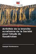 Activités de la branche ouralienne de la Société pour l'étude du Kazakhstan