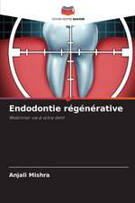 Endodontie régénérative