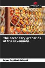 The secondary granaries of the savannahs