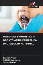 MATERIALI BIOMIMETICI IN ODONTOIATRIA PEDIATRICA: DAL PASSATO AL FUTURO