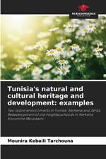 Tunisia's natural and cultural heritage and development: examples