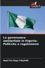 La governance ambientale in Nigeria: Politiche e regolamenti