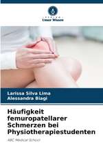 Häufigkeit femuropatellarer Schmerzen bei Physiotherapiestudenten