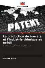 La production de brevets et l'industrie chimique au Brésil