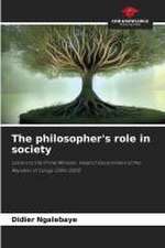 The philosopher's role in society