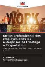 Stress professionnel des employés dans les entreprises de tricotage à l'exportation