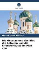 Die Gesetze und das Blut, die befreien und die Elfenbeinküste im Plan von