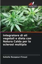 Integratore di oli vegetali e dieta con Natura Calda per la sclerosi multipla