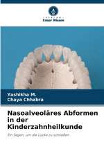 Nasoalveoläres Abformen in der Kinderzahnheilkunde