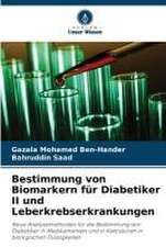 Bestimmung von Biomarkern für Diabetiker II und Leberkrebserkrankungen