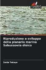 Riproduzione e sviluppo della planaria marina Sabussowia dioica