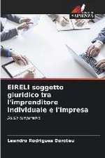 EIRELI soggetto giuridico tra l'imprenditore individuale e l'impresa