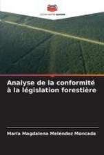 Analyse de la conformité à la législation forestière