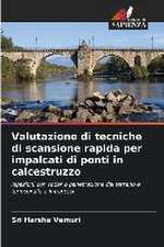 Valutazione di tecniche di scansione rapida per impalcati di ponti in calcestruzzo