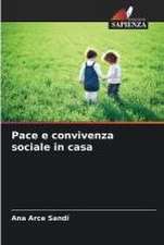 Pace e convivenza sociale in casa