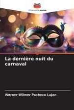 La dernière nuit du carnaval