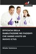 EFFICACIA DELLA RIABILITAZIONE NEI PAZIENTI CHE HANNO AVUTO UN NUOVO ICTUS