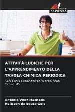 ATTIVITÀ LUDICHE PER L'APPRENDIMENTO DELLA TAVOLA CHIMICA PERIODICA