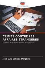 CRIMES CONTRE LES AFFAIRES ÉTRANGÈRES