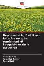 Réponse de N, P et K sur la croissance, le rendement et l'acquisition de la moutarde