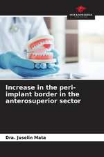 Increase in the peri-implant border in the anterosuperior sector