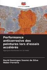 Performance anticorrosive des peintures lors d'essais accélérés