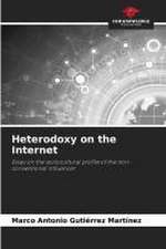 Heterodoxy on the Internet