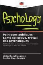 Politiques publiques - Santé collective, travail des psychologues