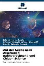 Auf der Suche nach Asteroiden: Bahnberechnung und Citizen Science