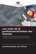 Les voies de la professionnalisation des femmes