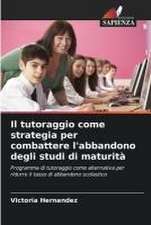 Il tutoraggio come strategia per combattere l'abbandono degli studi di maturità